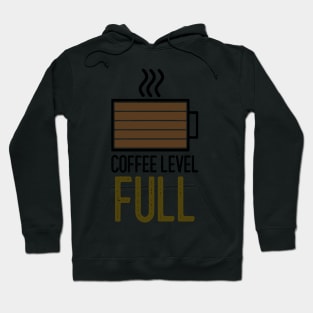 Coffee Level - Full Hoodie